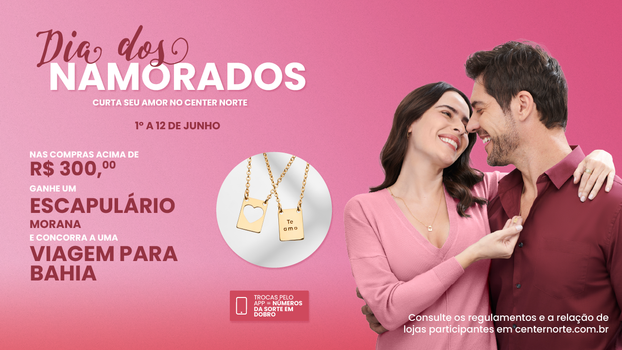 PREMIAÇÃO DA PROMOÇÃO “DIA DOS NAMORADOS 2022” - Shopping Center Norte