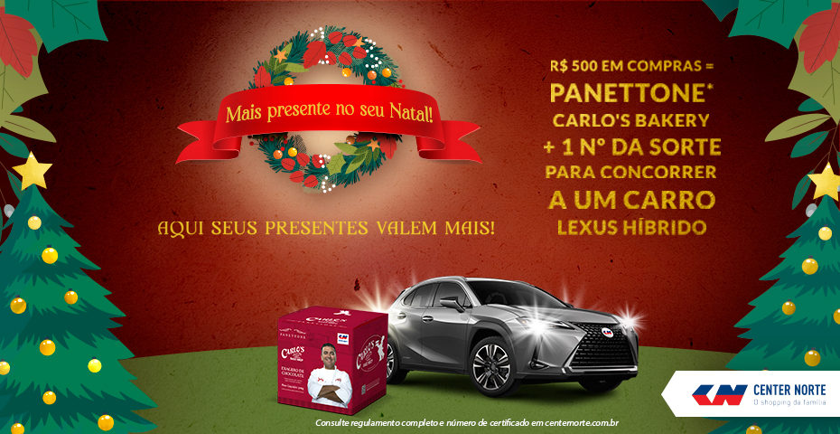 Promoção de Natal dCenter Norte com sorteio de carro e vale panettone Promoção de Natal dCenter Norte com sorteio de carro e vale panettone