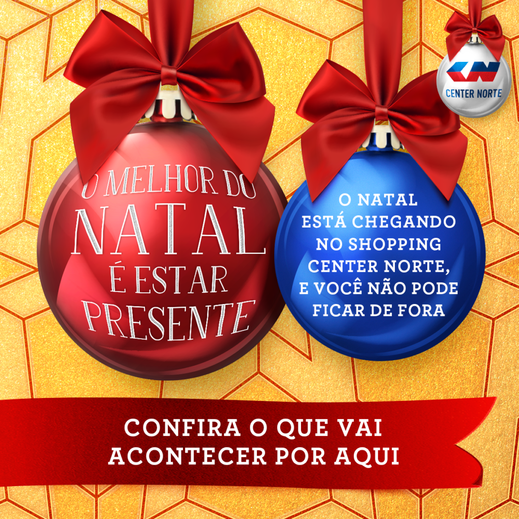 Participe do Natal do Shopping Center Norte Participe do Natal do Shopping Center Norte